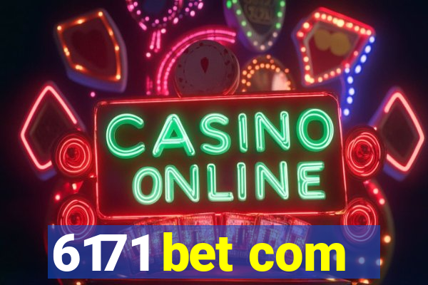 6171 bet com